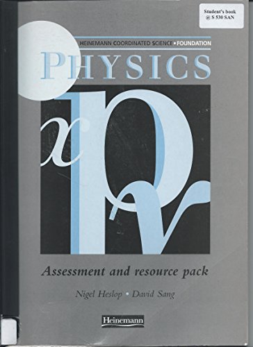 Heinemann Coordinated Science - Foundation: Physics: Assessment and Resource Pack (Heinemann Coordinated Science) (9780435580124) by David Sang