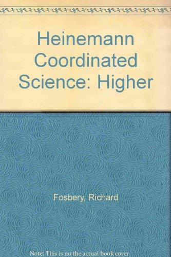 Heinemann Coordinated Science - Higher: Biology: Assessment and Resource Pack (Heinemann Coordinated Science) (9780435580162) by Richard Fosbery