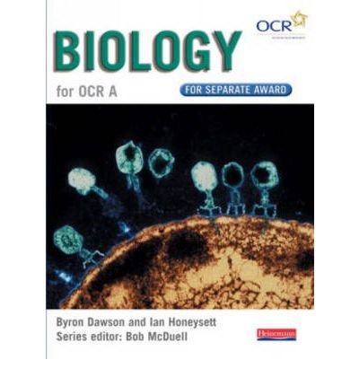 Gcse Science for Ocr a Student Book: Biology Separate Award (9780435582968) by Byron Dawson