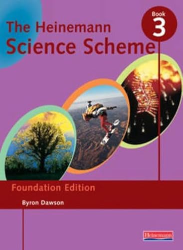 Beispielbild fr Hein Science Scheme: Foundation Edition Book 3 (Heinemann Science Scheme) zum Verkauf von WorldofBooks