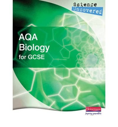 Stock image for Science Uncovered: AQA Additional Science for GCSE Student Book (AQA GCSE Science Uncovered) for sale by Goldstone Books
