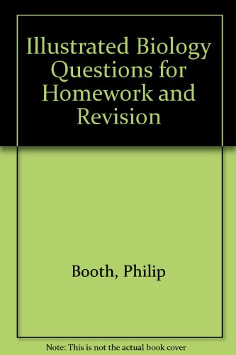 Stock image for Illustrated Biology Questions for Homework and Revision for sale by Oopalba Books