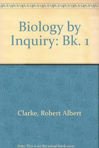 Stock image for Biology by Inquiry: Bk. 1 for sale by RIVERLEE BOOKS