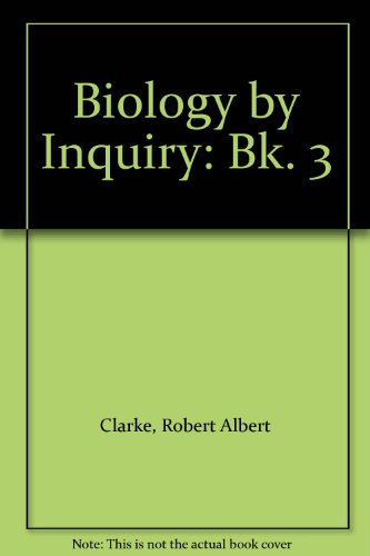 Imagen de archivo de Biology by Inquiry: Bk. 3 a la venta por Goldstone Books