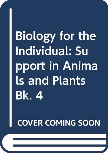 Support in Animals and Plants (Biology for the Individual) (9780435597566) by Reid, Donald; Booth, Philip