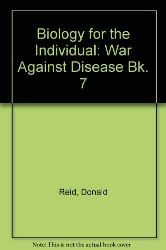 War Against Disease (Biology for the Individual) (9780435597627) by Donald Reid