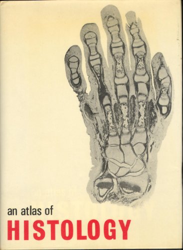 Beispielbild fr An Atlas of Histology zum Verkauf von WorldofBooks