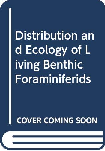 Beispielbild fr Distribution and Ecology of Living Benthic Foraminiferids zum Verkauf von Better World Books