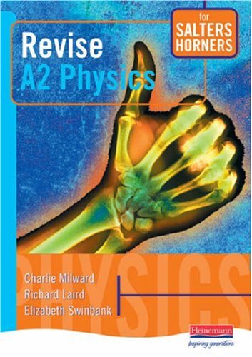 Imagen de archivo de Salters Horners Advanced Phyiscs A2 Level Revision Guide (Salters Horners Advanced Physics) a la venta por AwesomeBooks