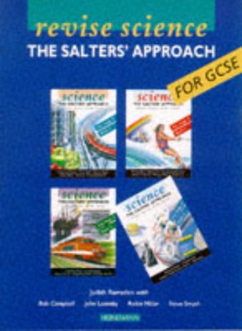 Imagen de archivo de Science: The Salters' Approach: Revise Science: Revise Science: The Salters' Approach (Salters GCSE Science) a la venta por AwesomeBooks