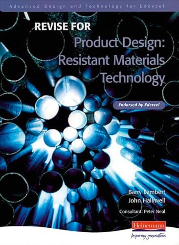 Stock image for Revise for Advanced Resistant Materials for Edexcel Product Design: Resistant Materials Technology (Advanced D&T for Edex Product Design - Resistant Materials Tech: 2 Ed) for sale by AwesomeBooks