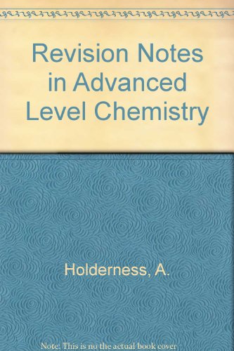 Revision Notes in Advanced Level Chemistry: v. 2 (9780435654238) by A Holderness