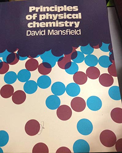 Principles of physical chemistry (9780435655631) by Mansfield, David Hutsby