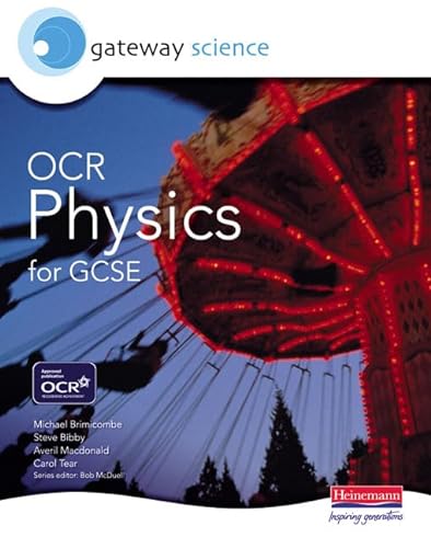 Imagen de archivo de Gateway Science: OCR Science for GCSE: Physics Student Book (OCR Gateway Science) a la venta por AwesomeBooks