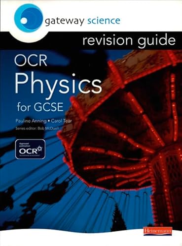 Gateway Science Ocr Gcse Physics (OCR Gateway Science) (9780435675509) by Anning, Pauline; Tear, Carol