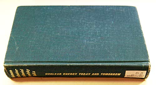 

Nuclear Energy Today and Tomorrow