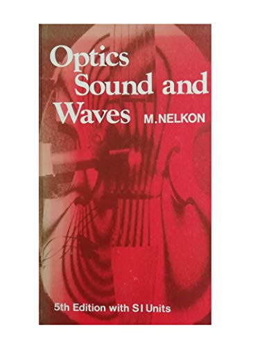 Stock image for Optics, Sound and Waves for sale by WorldofBooks