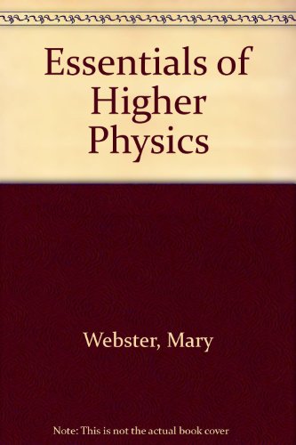 Beispielbild fr Essentials of Higher Physics zum Verkauf von WorldofBooks