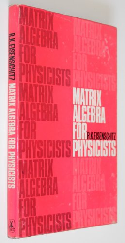 Beispielbild fr Matrix Algebra for Physicists. zum Verkauf von Plurabelle Books Ltd