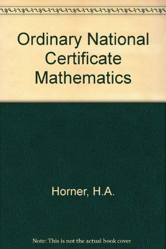 Ordinary National Certificate Mathematics By H A Horner Books AbeBooks ordinary-national-certificate-mathematics-by-h-a-horner-books-abebooks