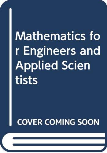 Stock image for Mathematics for Engineers and Applied Scientists for sale by WorldofBooks