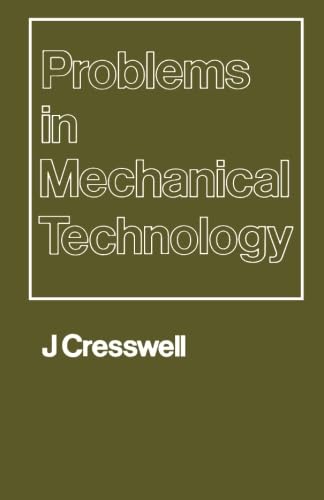 Problems in Mechanical Technology (9780435714413) by Cresswell, J.