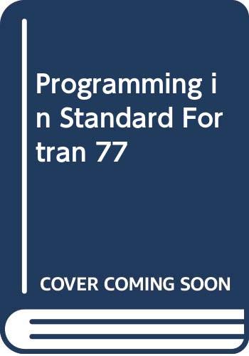 Imagen de archivo de Programming in Standard Fortran 77 a la venta por WorldofBooks