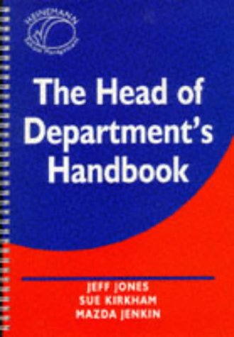 The Head of Department's Handbook (9780435800505) by Jeff Jones; Mazda Jenkin; Sue Kirkham