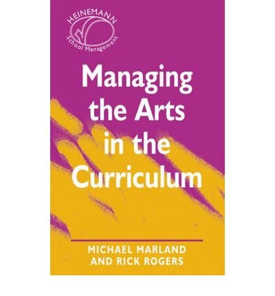 Beispielbild fr Managing the Arts in the Curriculum (Heinemann School Management) zum Verkauf von AwesomeBooks
