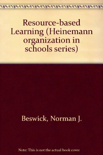 9780435800772: Resource-based learning (Heinemann organization in schools series)