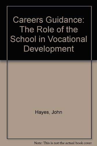 Beispielbild fr Careers Guidance: The Role of the School in Vocational Development zum Verkauf von Anybook.com