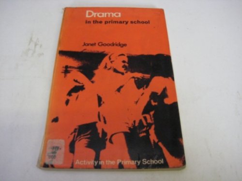 Stock image for Drama in the Primary School for sale by RIVERLEE BOOKS