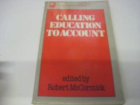 Calling Education to Account (9780435806293) by Robert McCormick