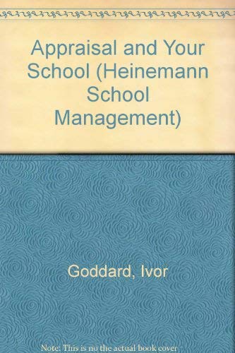 Imagen de archivo de Appraisal and Your School (Heinemann School Management) a la venta por WorldofBooks