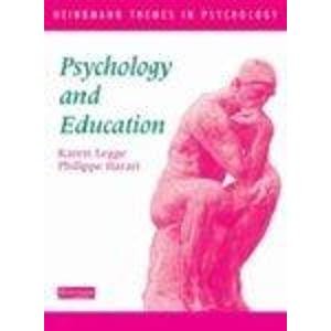 Psychology and Education (Heinemann Themes in Psychology) (9780435806552) by Haran, Philippe; Legge, Karen