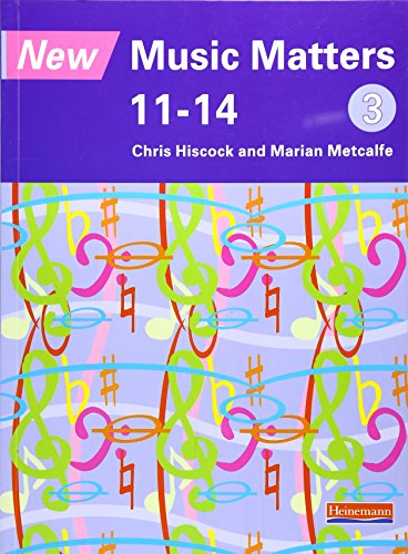 9780435810924: New Music Matters 11-14 Pupil Book 3
