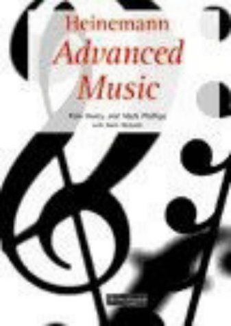 Heinemann Advanced Music: Evaluation Pack (Heinemann Advanced Music) (9780435812614) by Hurry, Pam; Richards, Mark; Phillips, Mark