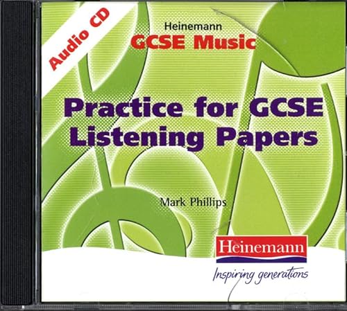 Practice for GCSE Music Listening Paper Audio CD (Practice for GCSE Music Listening Papers) (9780435813307) by Phillips, Mr Mark