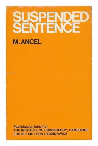 Suspended Sentence; (Cambridge Study in Criminology)