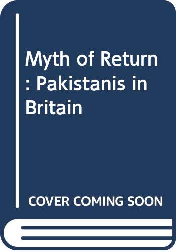 Imagen de archivo de Myth of Return: Pakistanis in Britain a la venta por Anybook.com