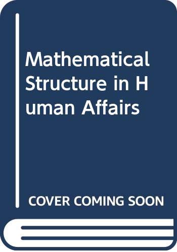 9780435820251: Mathematical structure in human affairs