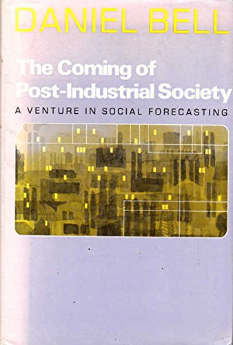Beispielbild fr The Coming of Post-Industrial Society: A Venture in Social Forecasting zum Verkauf von Anybook.com