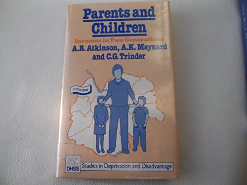 Parents and Children: Incomes in Two Generations (9780435820978) by Atkinson, Anthony Barnes