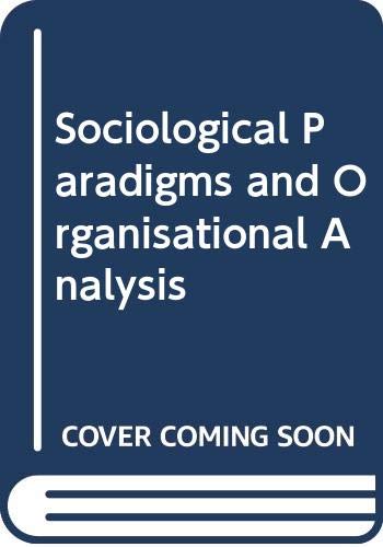 9780435821319: Sociological Paradigms and Organisational Analysis