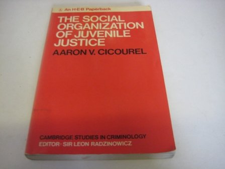 Beispielbild fr The Social Organization of Juvenile Justice zum Verkauf von Better World Books