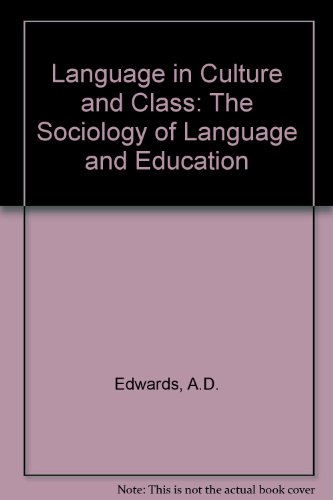 Stock image for Language in Culture and Class. the Sociology of Language and Education for sale by Ken Jackson