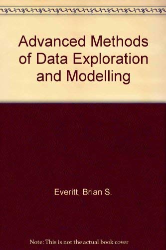 Beispielbild fr Advanced Methods of Data Exploration and Modelling zum Verkauf von Wonder Book