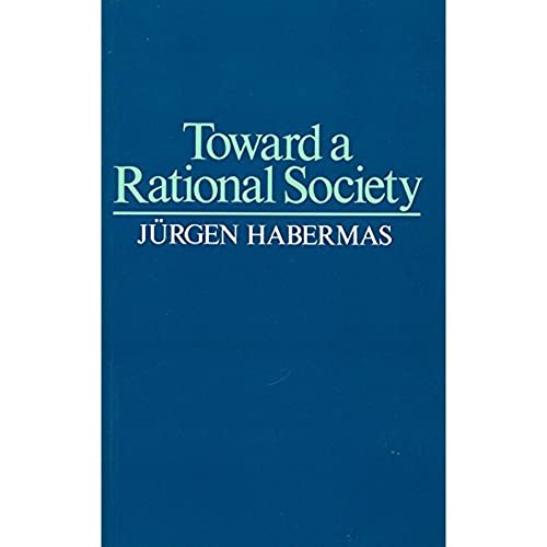 9780435823818: Toward a Rational Society: Student Protest, Science, and Politics