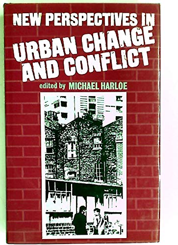 Stock image for New Perspectives in Urban Change and Conflict for sale by Better World Books