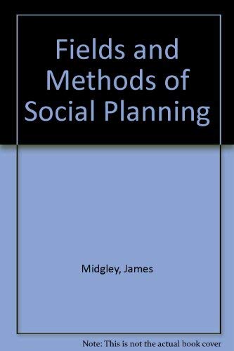 Stock image for The Fields and Methods of Social Planning for sale by Victoria Bookshop